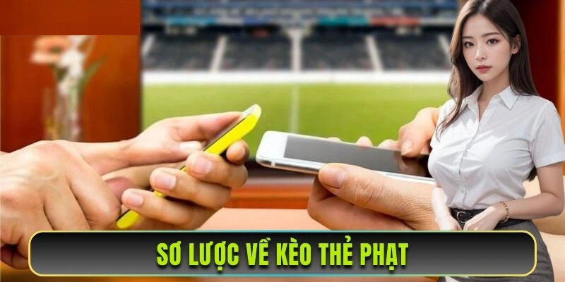 Tìm hiểu tổng quan về các thể loại cá cược thẻ phạt ở nhà cái BET88