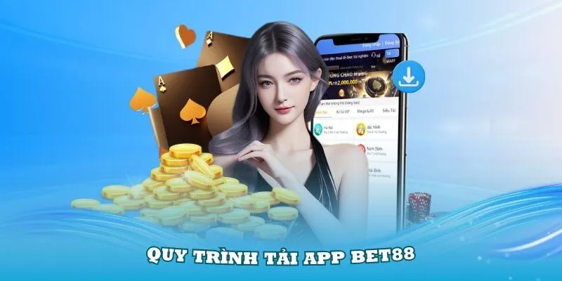 Chọn tải app Bet88 phiên bản phù hợp với hệ điều hành